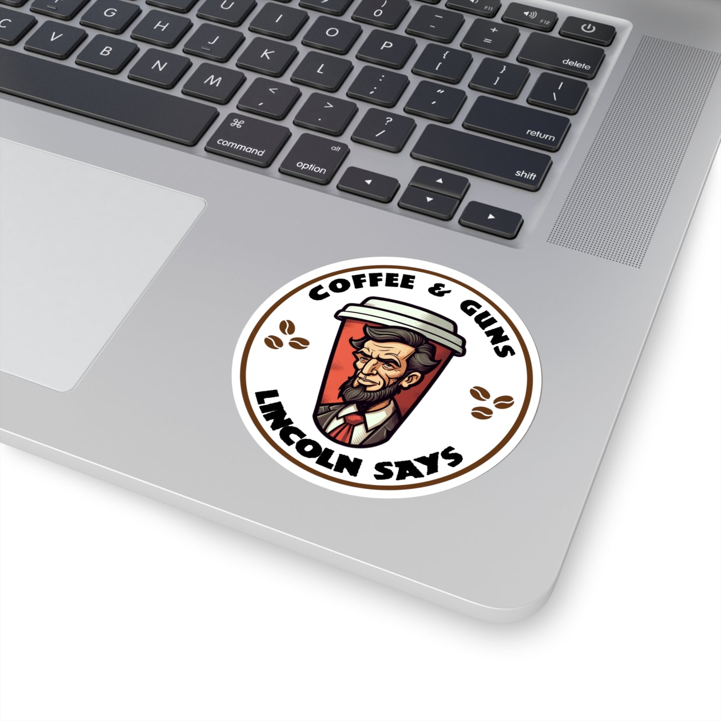 Coffee & Guns Lincoln Says sticker