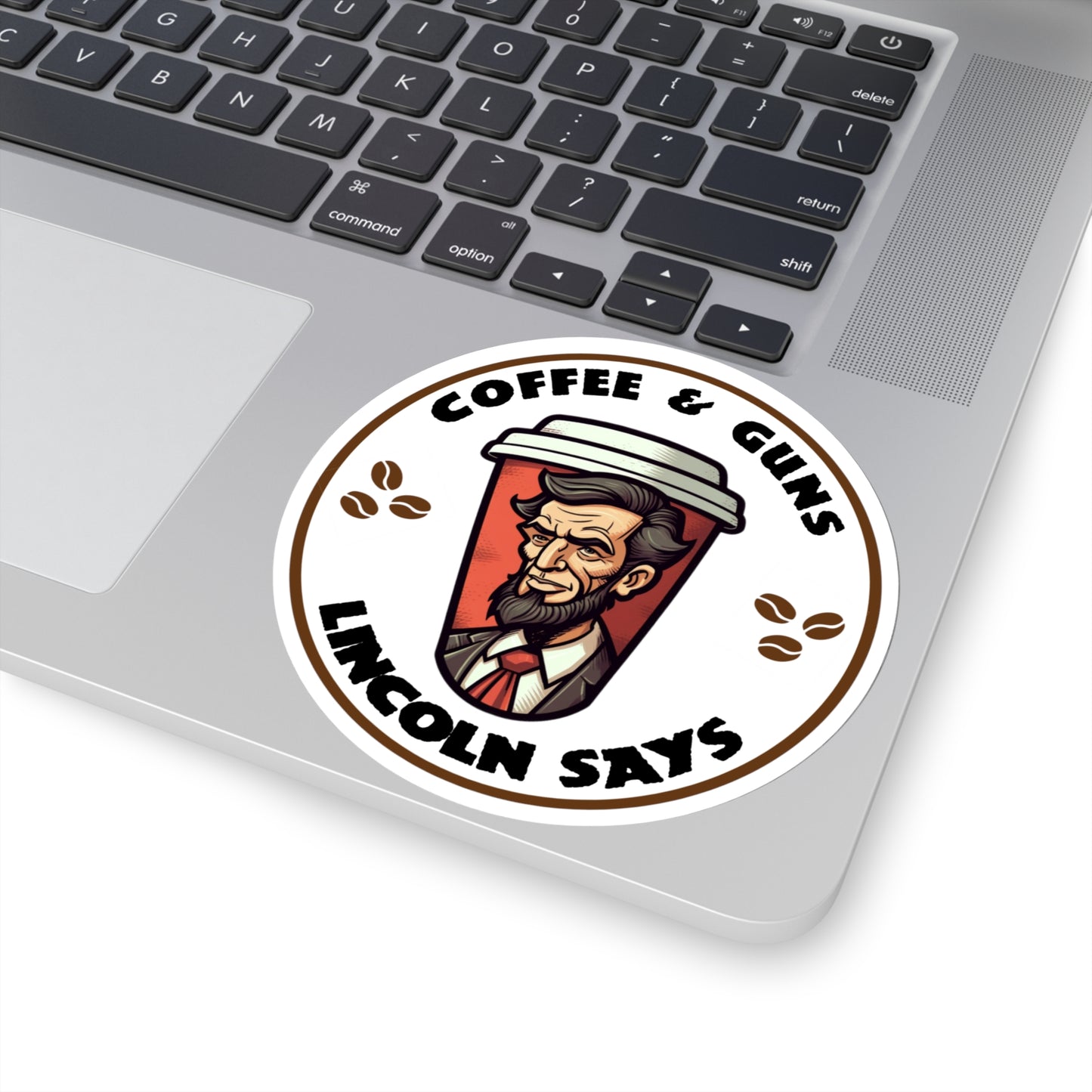 Coffee & Guns Lincoln Says sticker