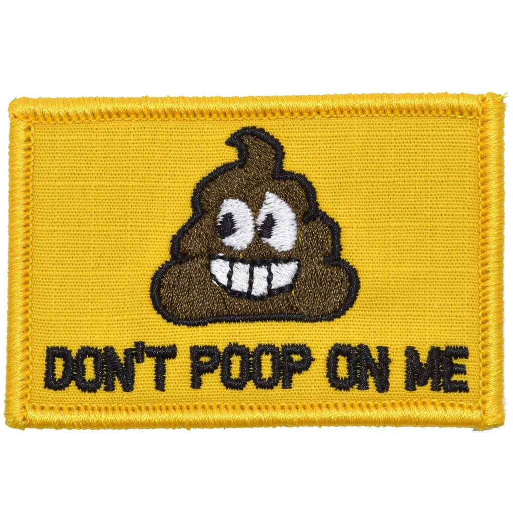 Funny Morale pacthes don't poop on me